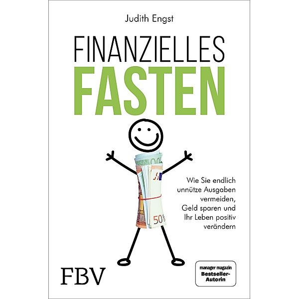 Finanzielles Fasten, Judith Engst