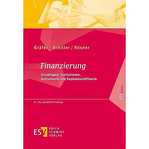 Finanzierung, Horst Gräfer, Bettina Schiller, Sabrina Rösner
