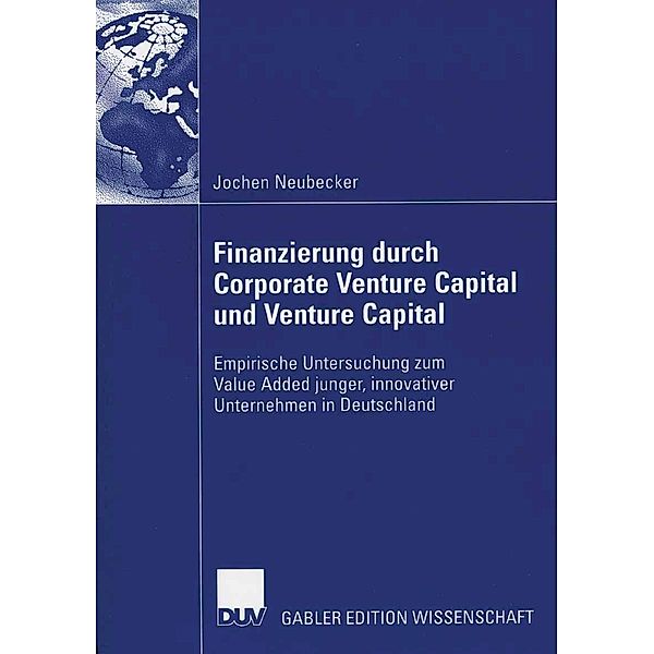 Finanzierung durch Corporate Venture Capital und Venture Capital, Jochen Neubecker