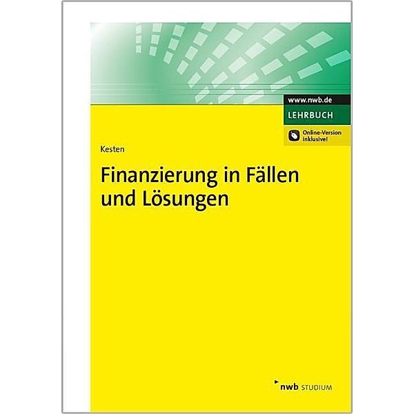 Finanzierung in Fällen und Lösungen, Ralf Kesten