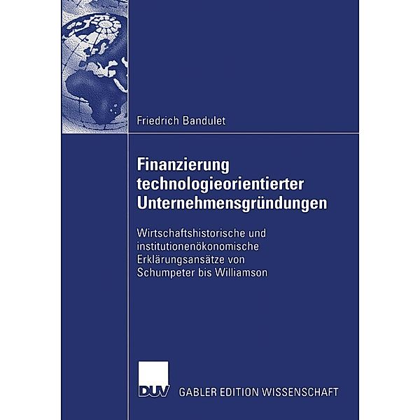 Finanzierung technologieorientierter Unternehmensgründungen, Friedrich Bandulet