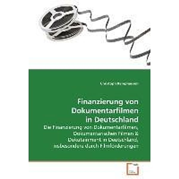 Finanzierung von Dokumentarfilmen in Deutschland, Christoph Kamphausen