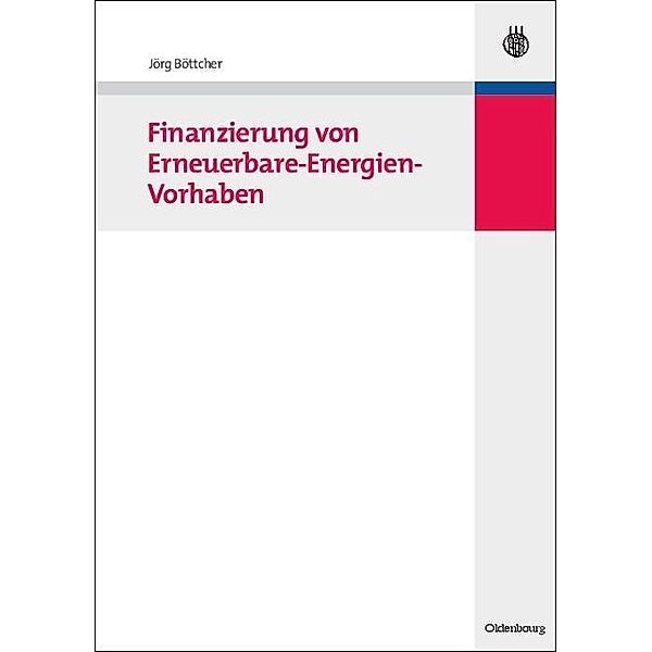 Finanzierung von Erneuerbare-Energien-Vorhaben / Jahrbuch des Dokumentationsarchivs des österreichischen Widerstandes, Jörg Böttcher