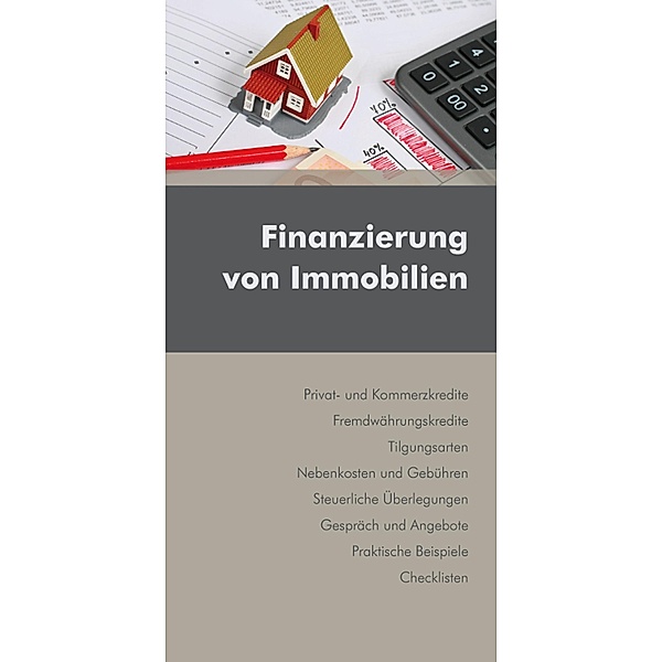 Finanzierung von Immobilien (Ausgabe Österreich), Markus Kohlmeier, Gernot Prattes, Joachim F. Rodler