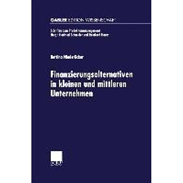 Finanzierungsalternativen in kleinen und mittleren Unternehmen / Schriften zum Produktionsmanagement, Bettina Niederöcker