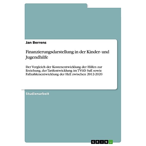 Finanzierungsdarstellung in der Kinder- und Jugendhilfe, Jan Berrens