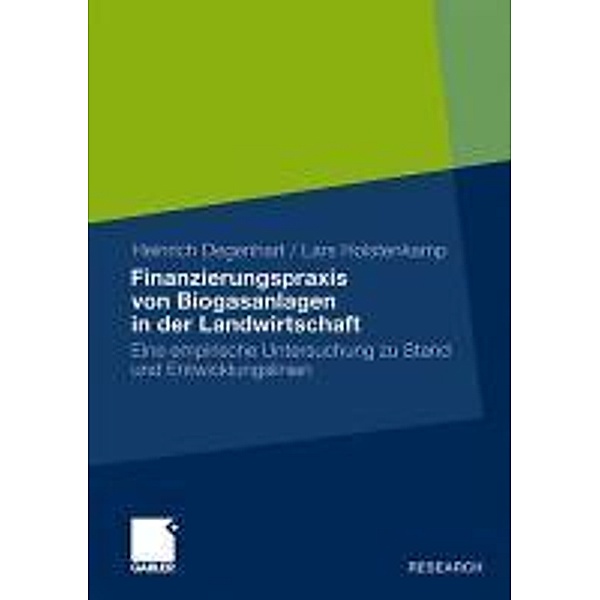Finanzierungspraxis von Biogasanlagen in der Landwirtschaft, Heinrich Degenhart, Lars Holstenkamp
