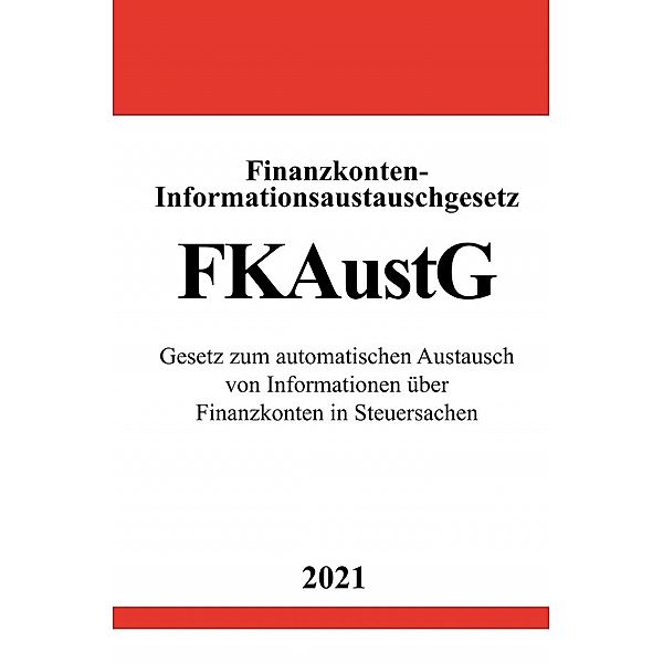 Finanzkonten-Informationsaustauschgesetz (FKAustG), Ronny Studier