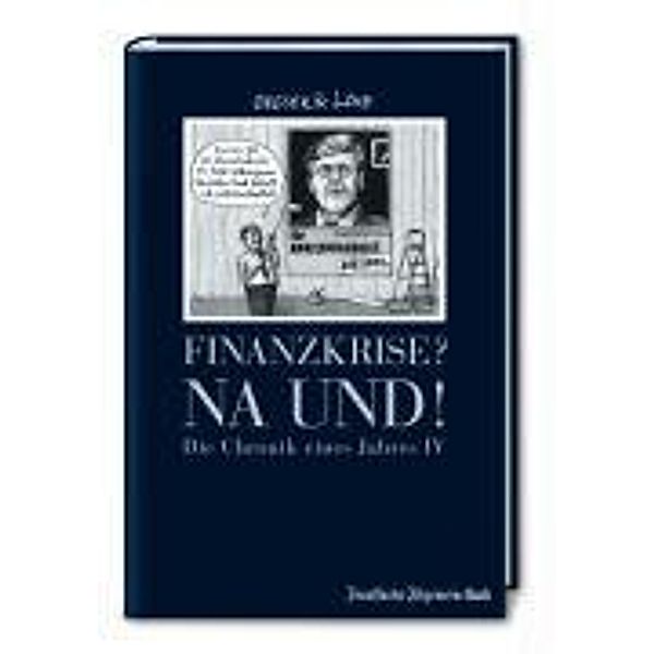 Finanzkrise? Na und!, Achim Greser, Heribert Lenz