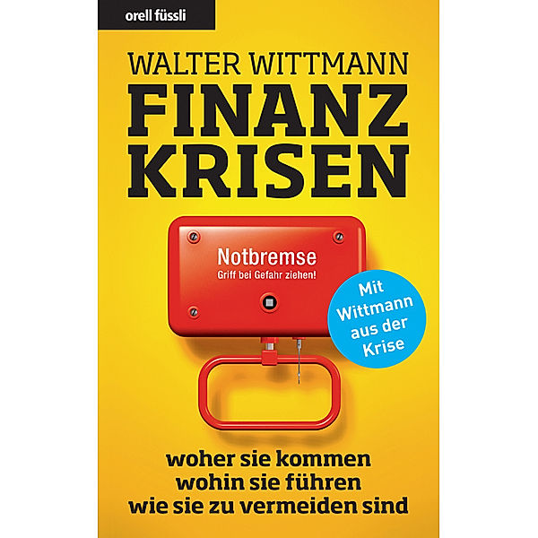 Finanzkrisen, Walter Wittmann