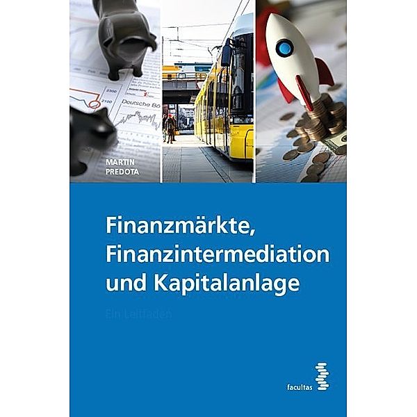 Finanzmärkte, Finanzintermediation und Kapitalanlage, Martin Predota