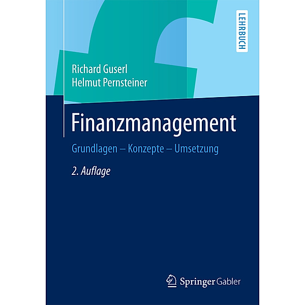 Finanzmanagement, Richard Guserl, Helmut Pernsteiner