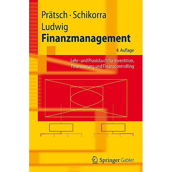 Finanzmanagement, Joachim Prätsch, Uwe Schikorra, Eberhard Ludwig