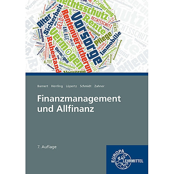 Finanzmanagement und Allfinanz, Thomas Barnert, Erich Herrling, Viktor Lüpertz, Michael Schmidt, Dietmar Zahner
