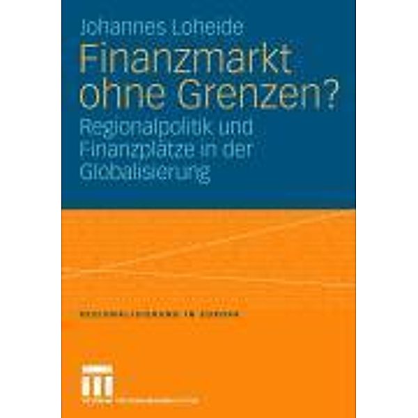 Finanzmarkt ohne Grenzen? / Regionalisierung in Europa, Johannes Loheide