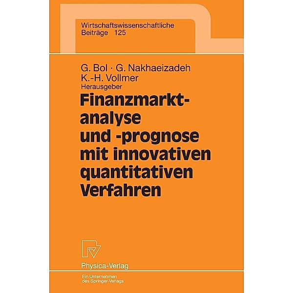 Finanzmarktanalyse und- prognose mit innovativen quantitativen Verfahren / Wirtschaftswissenschaftliche Beiträge Bd.125