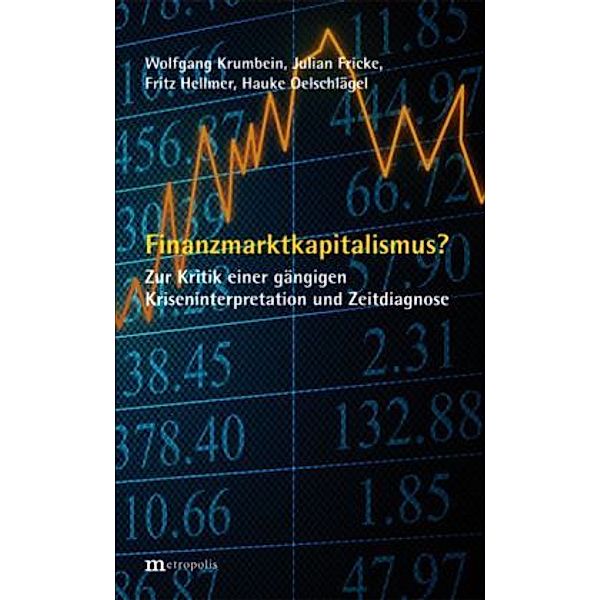 Finanzmarktkapitalismus?, Wolfgang Krumbein, Julian Fricke, Fritz Hellmer