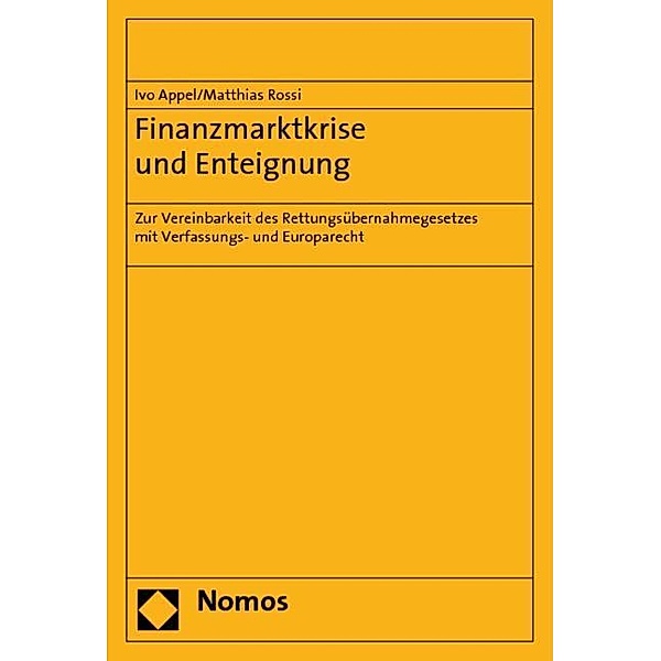 Finanzmarktkrise und Enteignung, Ivo Appel, Matthias Rossi
