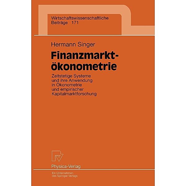 Finanzmarktökonometrie / Wirtschaftswissenschaftliche Beiträge Bd.171, Hermann Singer