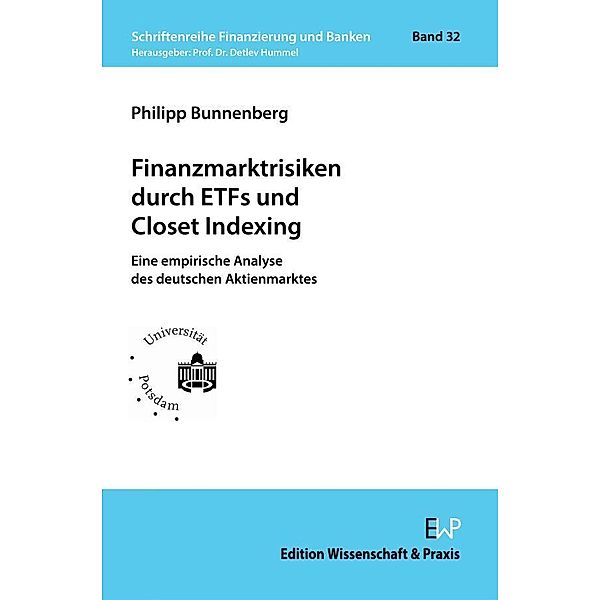Finanzmarktrisiken durch ETFs und Closet Indexing., Philipp Bunnenberg