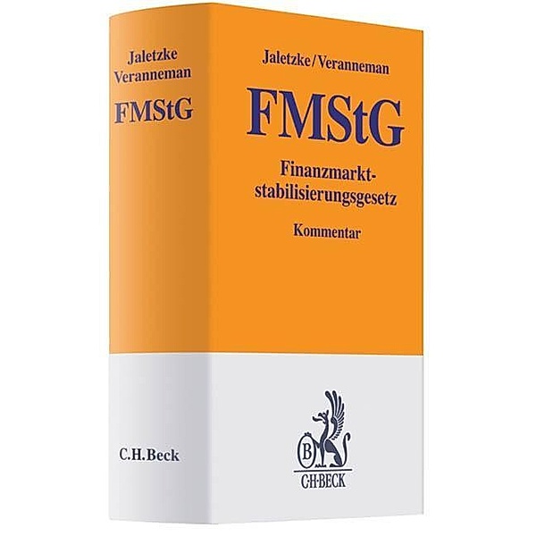 Finanzmarktstabilisierungsgesetz (FMStG), Kommentar, Matthias Jaletzke, Peter Veranneman