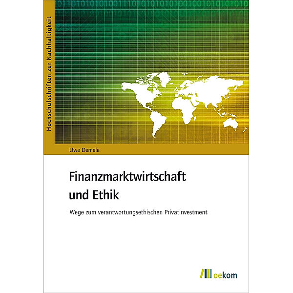 Finanzmarktwirtschaft und Ethik, Uwe Demele