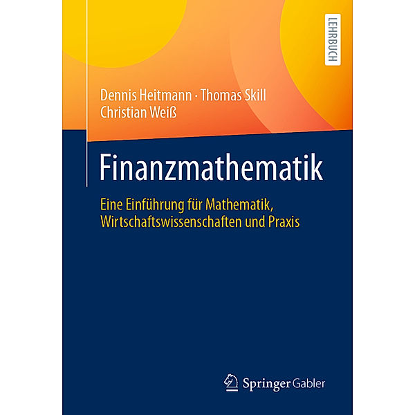 Finanzmathematik, Dennis Heitmann, Thomas Skill, Christian Weiss