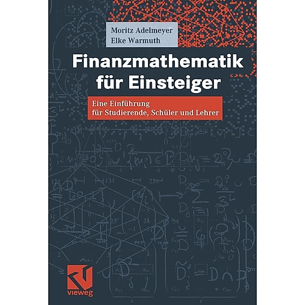 Finanzmathematik für Einsteiger, Moritz Adelmeyer, Elke Warmuth