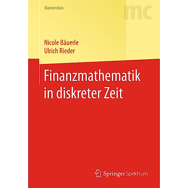 Finanzmathematik in diskreter Zeit, Nicole Bäuerle, Ulrich Rieder