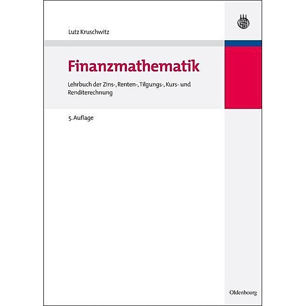 Finanzmathematik / Internationale Standardlehrbücher der Wirtschafts- und Sozialwissenschaften, Lutz Kruschwitz