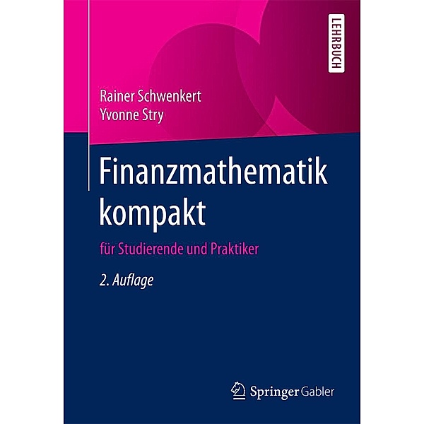 Finanzmathematik kompakt, Rainer Schwenkert, Yvonne Stry