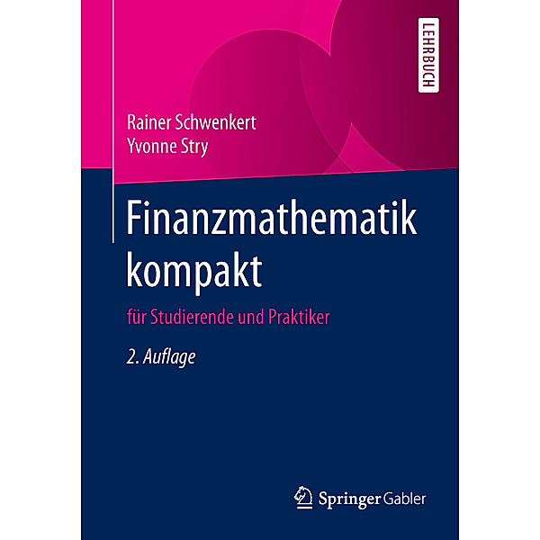 Finanzmathematik kompakt, Rainer Schwenkert, Yvonne Stry