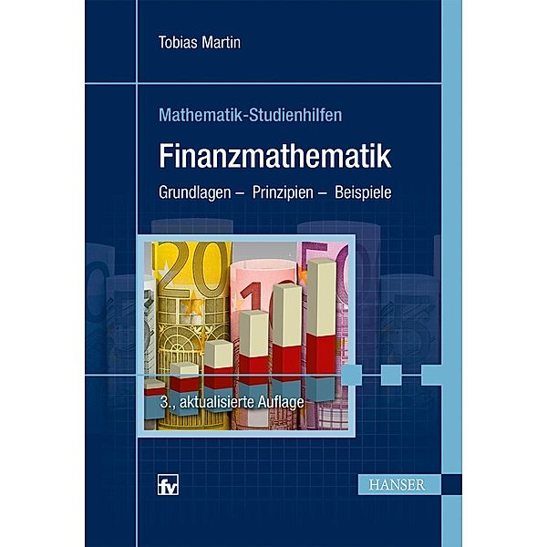 Finanzmathematik / Mathematik-Studienhilfen, Tobias Martin