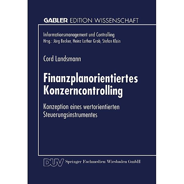 Finanzplanorientiertes Konzerncontrolling / Informationsmanagement und Controlling