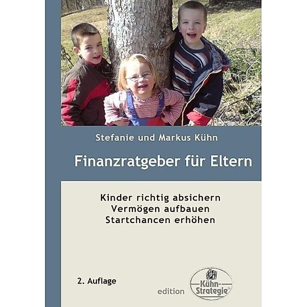 Finanzratgeber für Eltern, Stefanie Kühn, Markus Kühn