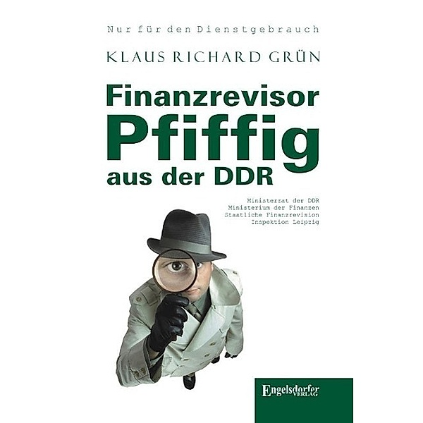 Finanzrevisor Pfiffig aus der DDR, Klaus R. Grün