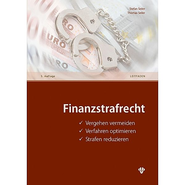 Finanzstrafrecht (Ausgabe Österreich), Stefan Seiler, Thomas Seiler