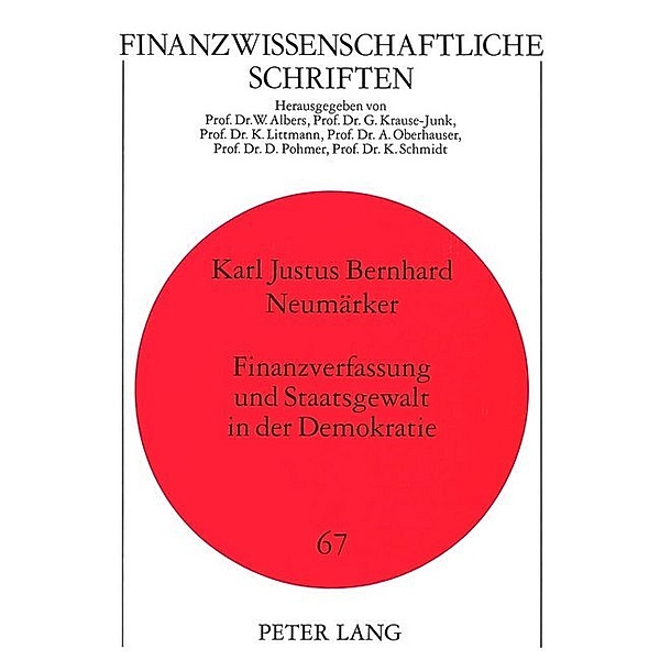 Finanzverfassung und Staatsgewalt in der Demokratie, Universität Freiburg i.Br.