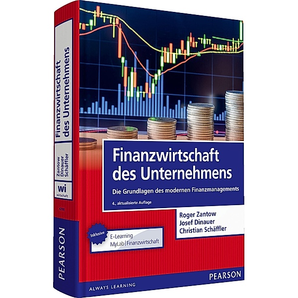 Finanzwirtschaft des Unternehmens, m. 1 Buch, m. 1 Beilage, Roger Zantow, Josef Dinauer, Christian Schäffler