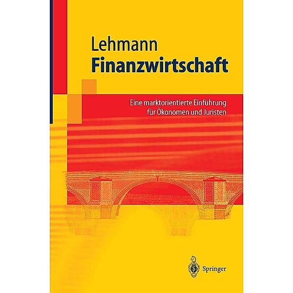 Finanzwirtschaft / Springer-Lehrbuch, Matthias Lehmann