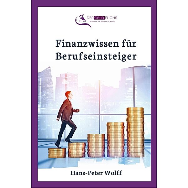 Finanzwissen für Berufseinsteiger, Hans-Peter Wolff