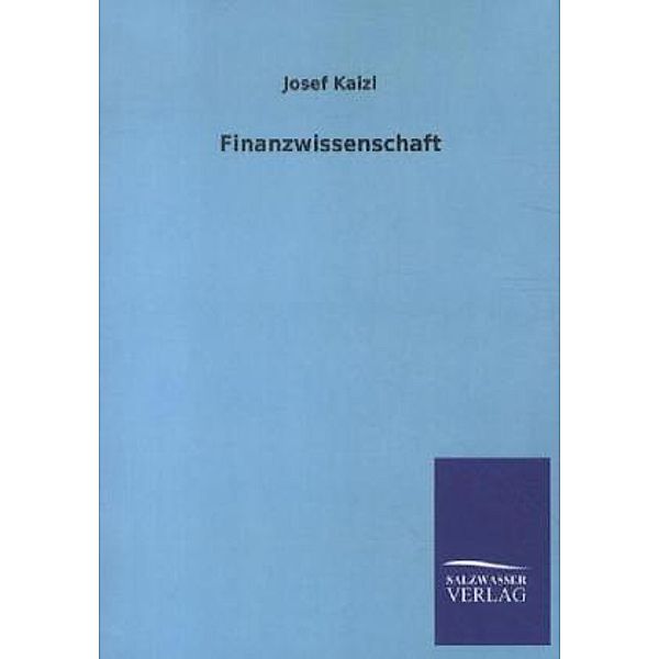 Finanzwissenschaft, Josef Kaizl