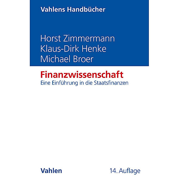 Finanzwissenschaft, Horst Zimmermann, Klaus-Dirk Henke, Michael Broer