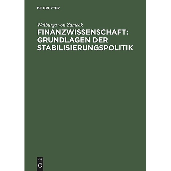 Finanzwissenschaft, Grundlagen der Stabilisierungspolitik, Walburga von Zameck