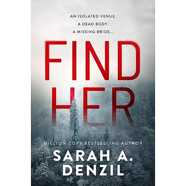Find Her, Sarah A. Denzil