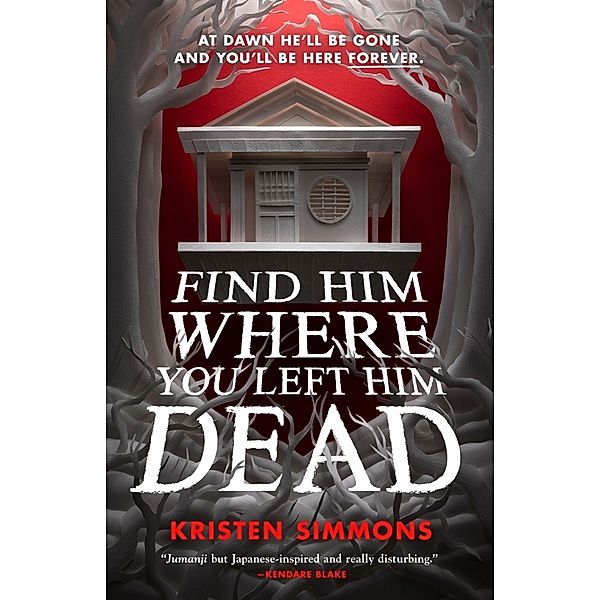 Find Him Where You Left Him Dead, Kristen Simmons