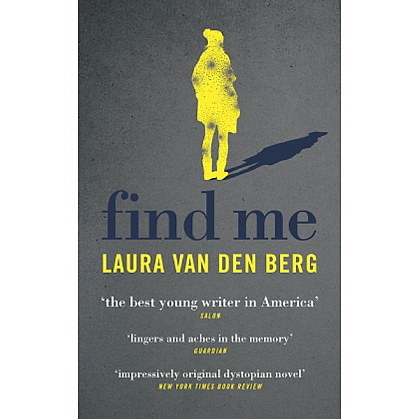 Find Me, Laura van den Berg