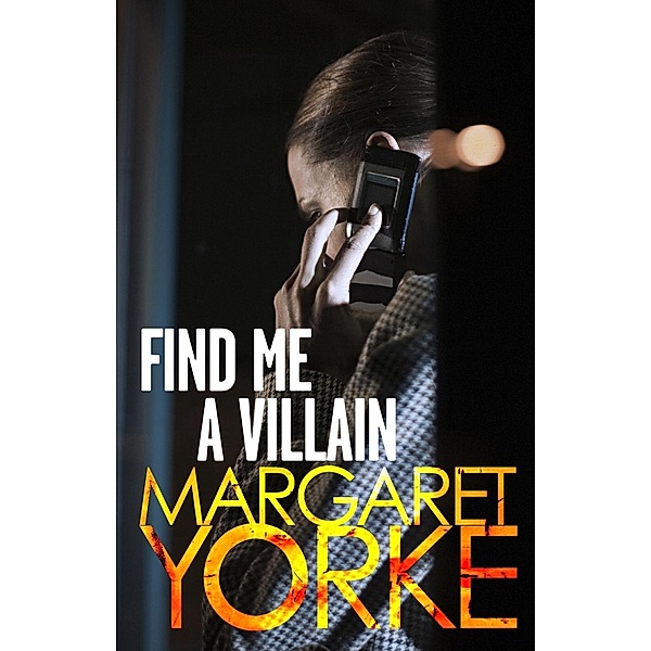 Find Me A Villain, Margaret Yorke
