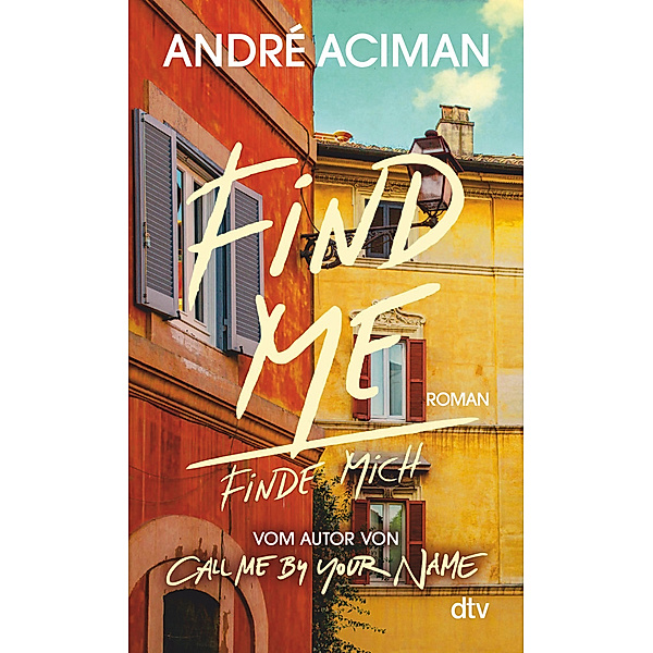 Find Me Finde mich, André Aciman