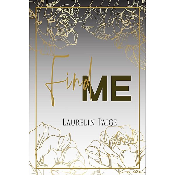 Find Me (Found la duologie, #2) / Found la duologie, Laurelin Paige